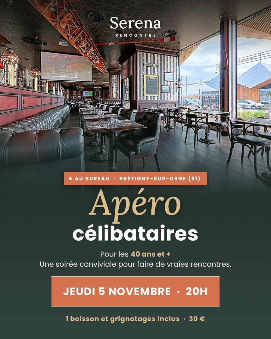 Apéro célibataires Serena Rencontre le jeudi 5 novembre au Bureau à Brétigny-sur-Orge